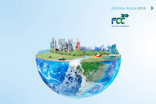 FCC presenta su primer Informe Anual Integrado, correspondiente al ejercicio 2016